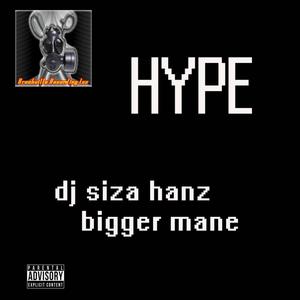 Hype (feat. Bigger Mane) (Explicit)