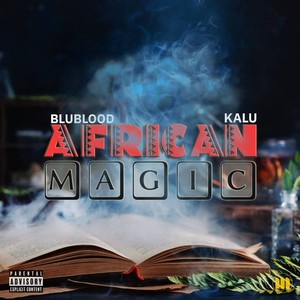 African Magic (Explicit)