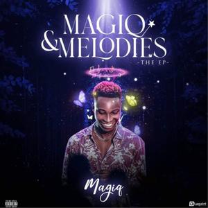 Magiq and Melodies (Explicit)