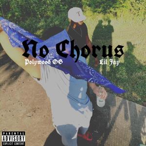 No Chorus (feat. 4official) [Explicit]