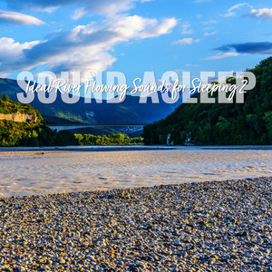 Ideal River Flowing Sounds for Sleeping, Pt. 5