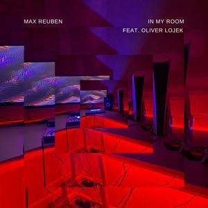 In My Room (feat. Oliver Lojek) [Explicit]