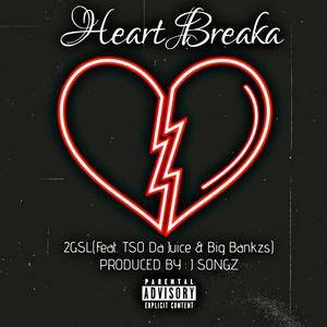 Heart Breaka (feat. Tso Da Juice, Big Bankzs & J Songz) (Explicit)