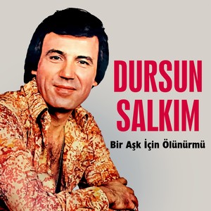 Bir Aşk İçin Ölünür Mü