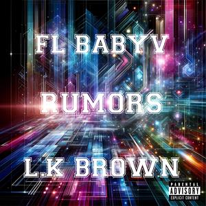 Rumors (feat. L.K brown) (Explicit)