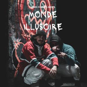 Monde Illusoire (feat. Onze-Mots) (Explicit)