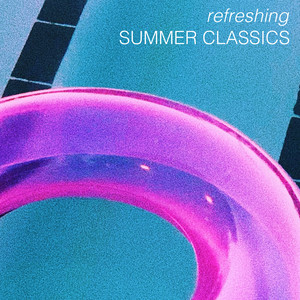 Refreshing - Summer Classics