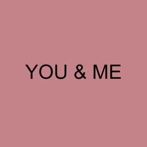 You And Me (Explicit)