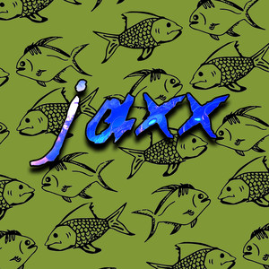 JAXX X (Explicit)
