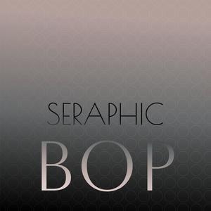 Seraphic Bop