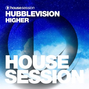 Hubblevision - Higher (Radio Edit)