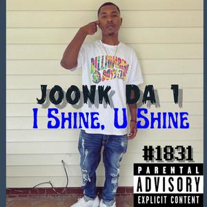 I Shine, U Shine. (Explicit)