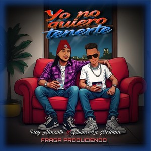 No Quiero Tenerte (feat. Junior La Melodia)