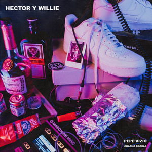 Héctor y Willie (Explicit)