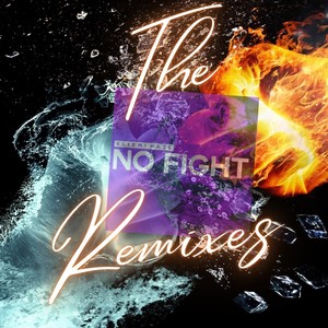 No Fight, The Remixes