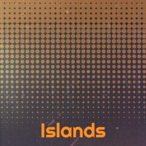 Islands