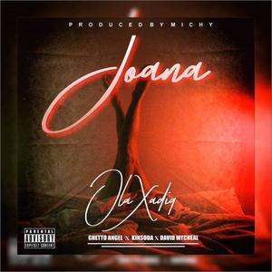 Joana (feat. Ghetto Angel, Kinsoda & David Mycheal)