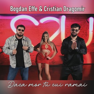 Daca mor tu cui ramai