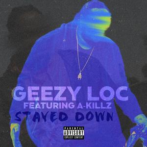 Stayed Down (Explicit)