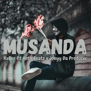 MUSANDA (feat. Anth Beatz & Joeyy Da Producer)