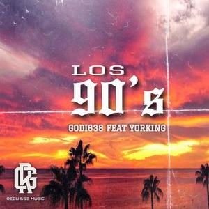 Los 90s (feat. Yorking HB) [Explicit]