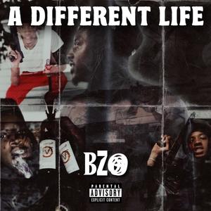 A DIFFERENT LIFE (Explicit)