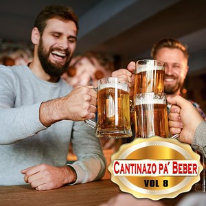 Cantinazos Pa´ Beber, Vol. 8