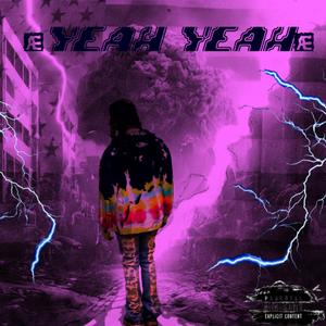 YEAH YEAH (Explicit)