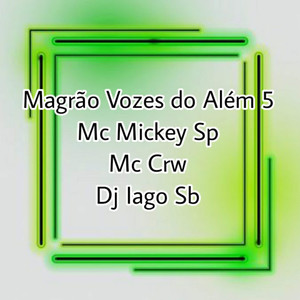 Magrão Vozes do Além 5 (Explicit)