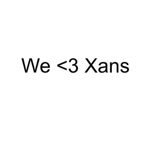 We <3 Xans (Explicit)