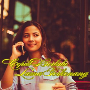 Cepat Berlalu Lama Terkenang