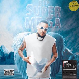 R.I.P SUPERMEGA (Explicit)