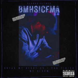 Break My Heart So I Can Finish My Album (B Side) [Explicit]