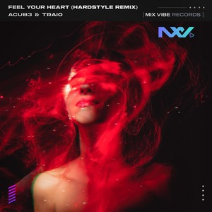 Feel Your Heart (Hardstyle Remix)