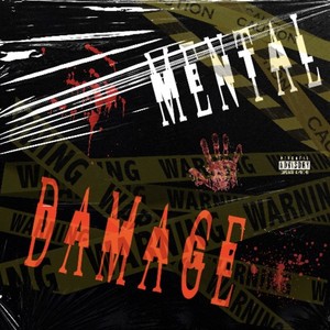 Mental Damage (Explicit)