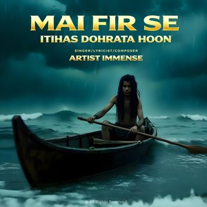 Mai Fir Se Itihas Dohrata Hoon