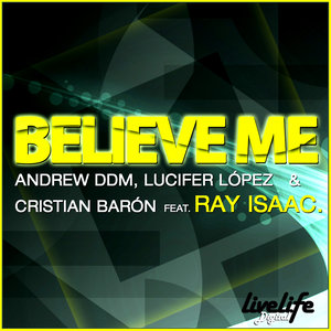 Andrew Ddm - Believe Me 2010 (Vocal Mix)