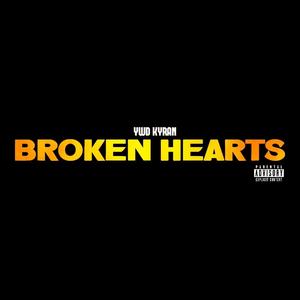 Broken Hearts (Explicit)