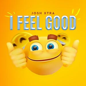 I Feel Good