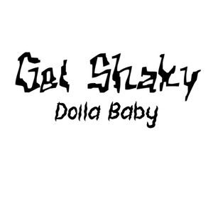 Dolla Baby -Get Shaky (Official Audio) (Explicit)