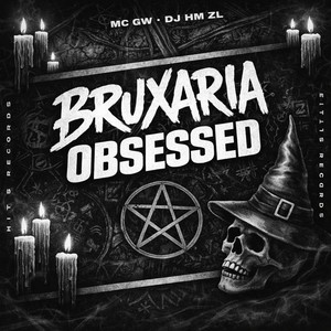 Bruxaria Obsessed (Explicit)