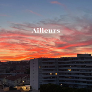 Ailleurs (Explicit)