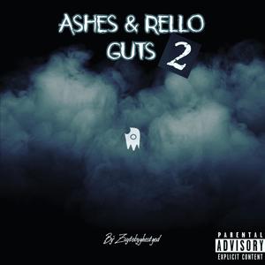 Ashes & Rello Guts 2 (Explicit)