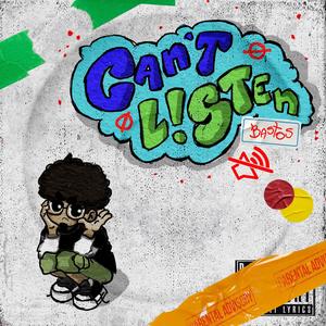 CANT LISTEN (feat. fuxkxav:) (Explicit)