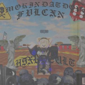 SMOKIN' DAT DOPE (feat. HSXRD CULT) (Explicit)