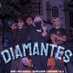 DIAMANTES (feat. YONSON, SNK TNJS, MILLIE DI & SINCLER) [Explicit]