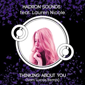 Thinking About You[feat. Lauren Nicole] (Sam Lucas Remix)
