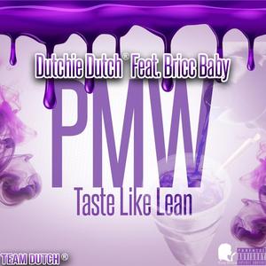 PMW (Taste Like Lean) (feat. Bricc Baby) [Explicit]