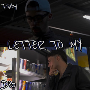 LETTER TO MY (Explicit)