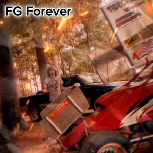 FG Forever (Explicit)